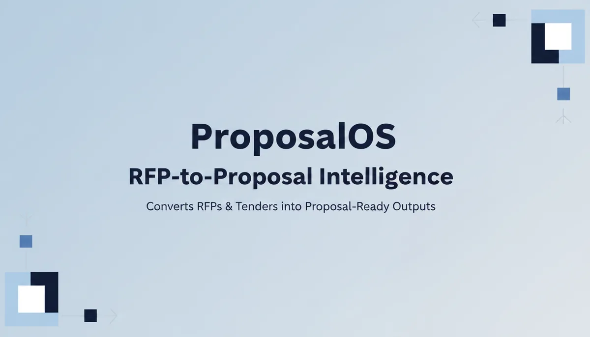 ProposalOS — A Home-grown RFP To Proposal Intelligence Tool preview
